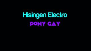 Hisingen Electro - Pony Gay