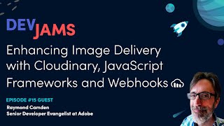 Download the video "Enhancing Image Delivery with Cloudinary, JavaScript Frameworks and Webhooks - DevJams Episode #15"