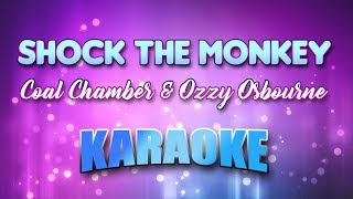 Coal Chamber &amp; Ozzy Osbourne - Shock The Monkey (Karaoke &amp; Lyrics)