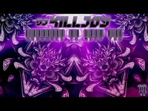 Dj Killjoy: Horrored to Meet You - Darkpsy Mix 2022