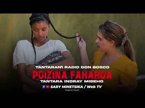 TANTARA MALAGASY - POIZINA FAHAROA (Tantaran'i Radio Don Bosco) Tantara Indray Miseho