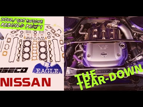 350Z / G35 Engine Rebuild Part 1 Teardown VQ35DE Rev-Up