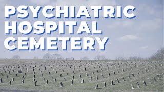 Unforgotten – Marlboro State Psychiatric Hospital