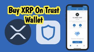 How to buy xrp on trust wallet