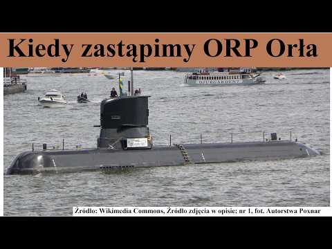 When will we replace ORP Orła?