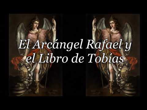 El Arcángel Rafael y el Libro de Tobías AUDIO