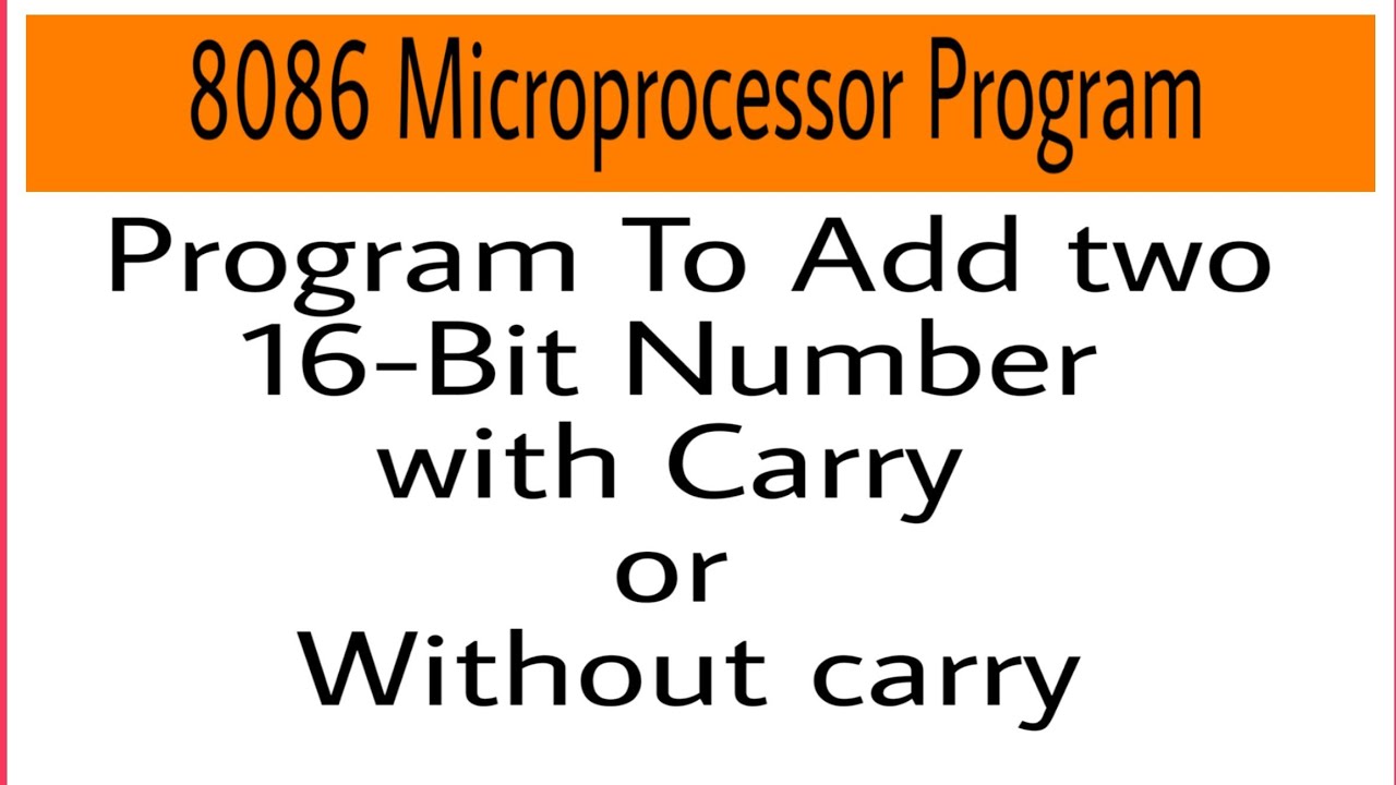 How can I add 16-bit numbers in 8086? – CrossPointe