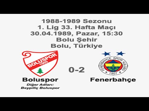 Boluspor 0-2 Fenerbahçe 30.04.1989 - 1988-1989 Turkish 1st League Matchday 33