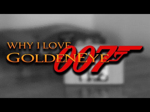 Why I Love GoldenEye 007 (N64) | Tanner's Game Museum