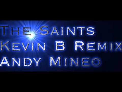 The Saints Kevin Brown Remix