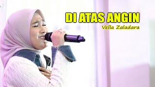 Download lagu Diatas Angin - Vella Zaladara (live cover) mp3 Download lagu Diatas Angin - Vella Zaladara (live cover) mp3