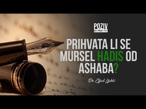 PRIHVATA LI SE MURSEL HADIS OD ASHABA? - Dr. Zijad Ljakić ᴴᴰ┇Poziv na pravi put