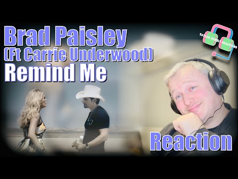 REACTING to BRAD PAISLEY and CARRIE UNDERWOOD'S Epic Duet "REMIND ME"