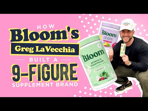 How Bloom’s Greg LaVecchia Built a 9-Figure Supplement Brand