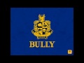 Bully Walk Theme Music HD