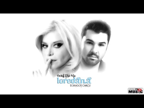 Loredana si Dragos Chircu - Ochii din vis (Lyrics)