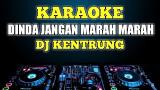 Download lagu Karaoke Dinda Jangan Marah Marah - Masdo remix Dj Kentrung mp3
