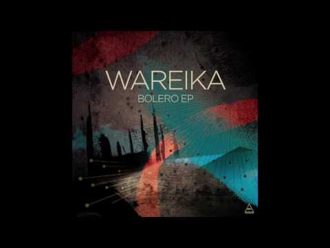 Wareika - Bolero (Official) VQ/058