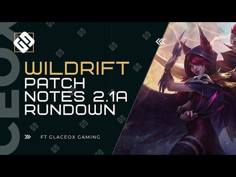 Crazy nerfs and buffs healthy or stupid? Wild Rift Patch Notes 2.1a Rundown