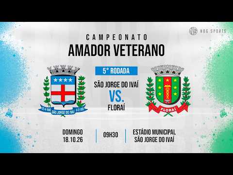 🔴 AO VIVO E COM IMAGENS: SÃO JORGE DO IVAÍ x FLORAÍ | | CAMPEONATO AMADOR VETERANO