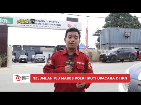 SUASANA PERSIAPAN UPCARA HUT KE-79 DI IKN