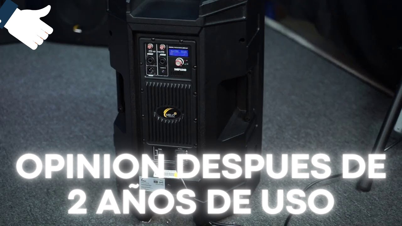 MELODSP 1540 LA MEJOR BOCINA AMPLIFICADA/ OPINION DESPUES DE 2 AÑOS DE USO /DJSORIA13