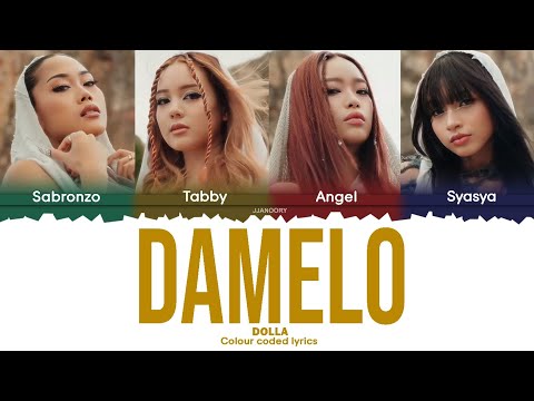 DOLLA - DAMELO Lyrics [Color Coded Malay/Eng/Span]