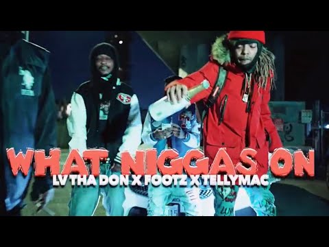 LV Tha Don x Footz x Telly Mac - What Niggas On [BayAreaCompass] Official Music Video