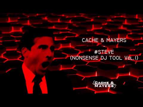 Cache & Mayers - #STEVE (Nonsense DJ Tool Vol.1)