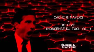 Cache & Mayers - #STEVE (Nonsense DJ Tool Vol.1)