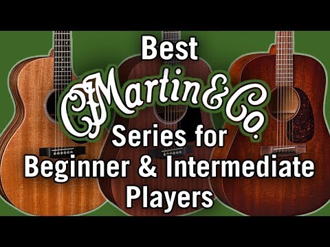 Best Martin Guitar Series for Beginner & Intermediate Players