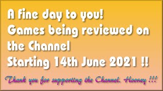 A fine day to you!  The Games being covered on the Channel starting 14th June 2021 are...