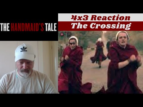 The Handmaid's Tale 4x3 Reaction : The Crossing