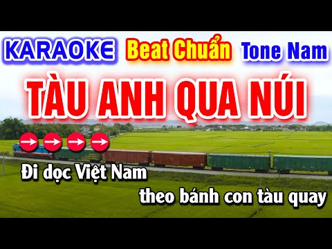 Tàu Anh Qua Núi Karaoke Beat Chuẩn Tone Nam - Hà My Karaoke