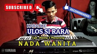 Download lagu ULOS SIRARA JHONNY S MANURUNG KARAOKE WANITA... mp3