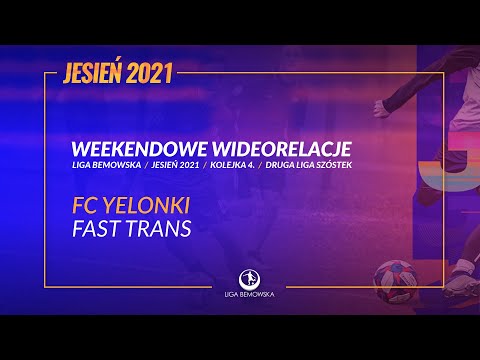 LIGA BEMOWSKA / JESIEŃ 2021 / FC YELONKI - FAST TRANS