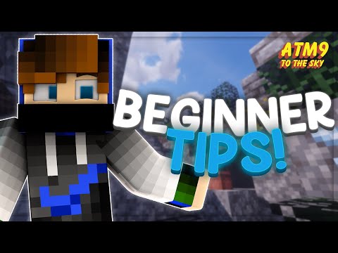 Beginner Tips for All The Mods 9 (ATM9) TO THE SKY