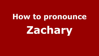 How to pronounce Zachary