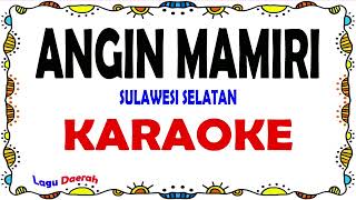Download lagu Angin Mamiri - Karaoke mp3 Download lagu Angin Mamiri - Karaoke mp3