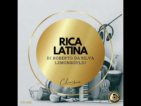 Dj Roberto Da'Silva, LemonSouldj _ Rica Latina  (Original Mix)