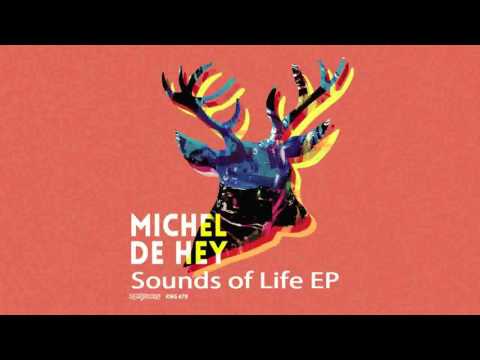 Michel de Hey - Sounds Of Life