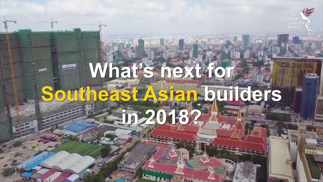 What's next for Southeast Asian builders in 2018?