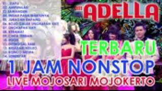 Download lagu Full om adella 1 jam nonstop live mojosari mojokerto mp3 Download lagu Full om adella 1 jam nonstop live mojosari mojokerto mp3