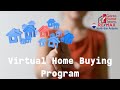 Now could be a great time to take advantage of our virtual home buying program!
