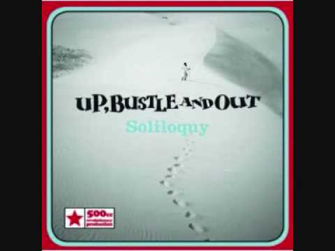 download lagu mp3 mp4 Up Bustle Out Soliloquy 2010, download mp3 Up Bustle Out Soliloquy 2010 free downloadn, video klip Up Bustle Out Soliloquy 2010