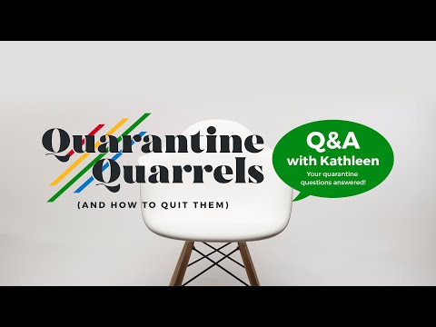 Quarantine Quarrels - [Part 3] A New Q&A with Kathleen Edelman