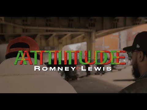 Romney Lewis - ATTiTUDE (OFFICIAL MUSIC VIDEO)
