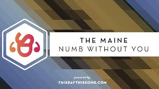 The Maine - Numb Without You