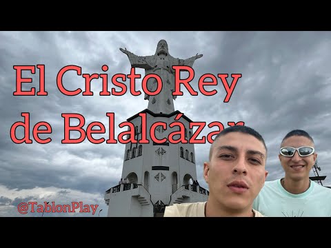 Visitando el Cristo Rey de Belalcázar, Caldas, Colombia 🇨🇴🙏🏼