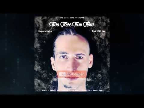 01. Dogerstyle x Red Killer - Two Face Two Flow